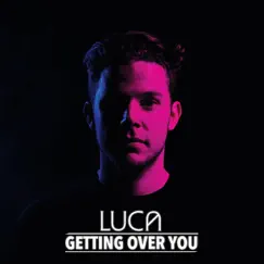 Getting over You - Single by Luca album reviews, ratings, credits