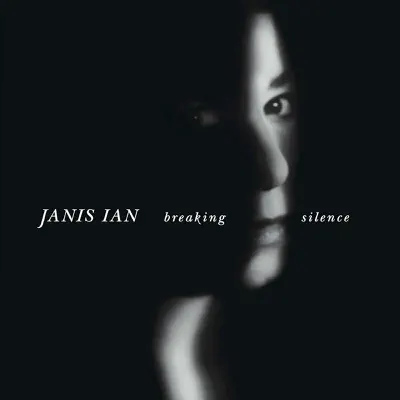 Breaking Silence - Janis Ian