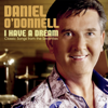 I Have a Dream - Daniel O'Donnell