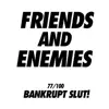 Friends and Enemies - Single album lyrics, reviews, download
