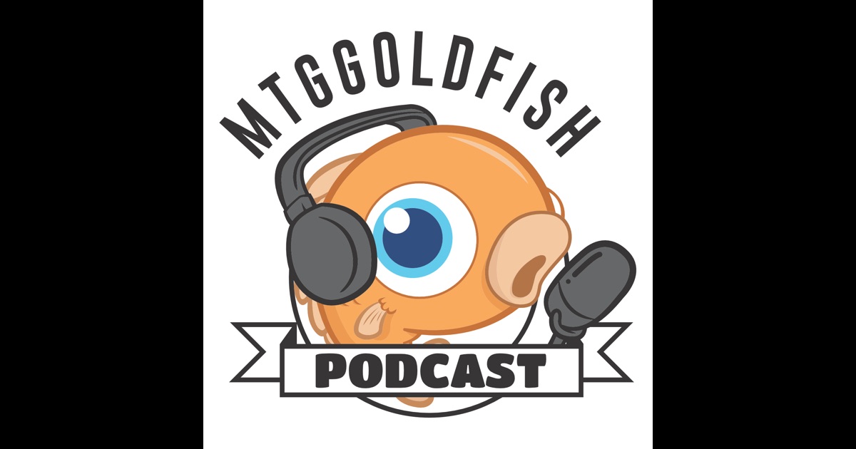 MTGGoldfish Podcast by MTGGoldfish on iTunes