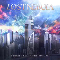 Stories Set in the Future - Lost Nebula Stories Set in the Future - Lost Nebula