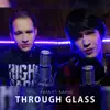 Through Glass (feat. Raayo) song lyrics