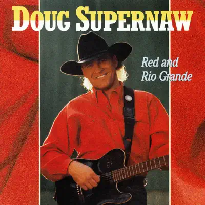 Red and Rio Grande - Doug Supernaw