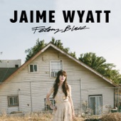 Jaime Wyatt - Giving Back the Best of Me