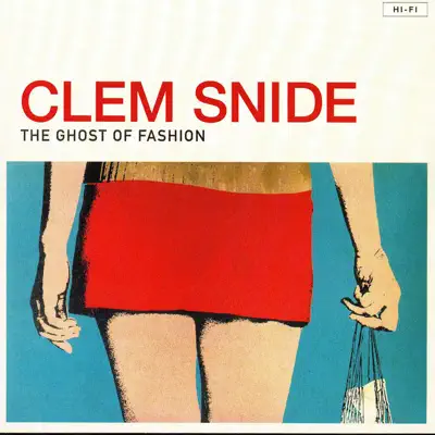 The Ghost of Fashion - Clem Snide