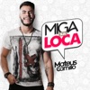 Miga Sua Loca - Single, 2016