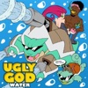Ugly God - Water