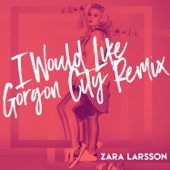 I Would Like (Gorgon City Remix) artwork