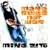 Make Blues Not War album lyrics, reviews, download