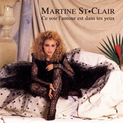 Martine St-Clair - Ce soir l'amour est dans tes yeux