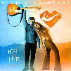 HDH vs. MTR, Pt. I - EP by High Dive Heart album reviews, ratings, credits