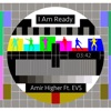 I Am Ready (feat. Evs) - Single