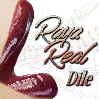 Dile - Single - Raya Real