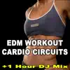 EDM Workout Cardio Circuits (150 Bpm) & DJ Mix [the Best Music for Aerobics, Pumpin' Cardio Power, Crossfit, Plyo, Exercise, Steps, Pilo, Barré, Routine, Curves, Sculpting, Abs, Butt, Lean, Twerk, Slim Down Fitness Workout] album lyrics, reviews, download
