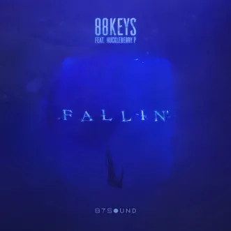 Fallin' (feat. Huckleberry P) - Single by 88-Keys album reviews, ratings, credits