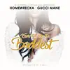 Know That She the Baddest (feat. Gucci Mane) - Single album lyrics, reviews, download