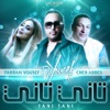 Tani Tani (feat. Farrah Yousef & Cheb Abbes) [Keep Connected] - Single