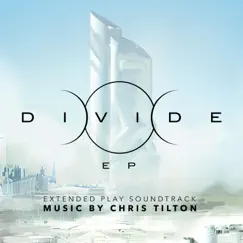 Divide (Original Game Soundtrack) - EP by Chris Tilton album reviews, ratings, credits