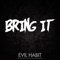 Bring It - Evil Habit lyrics