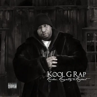 Riches, Royalty & Respect - Kool G Rap