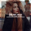 On My Way (feat. A-Sho) - Single