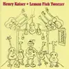 Stream & download Lemon Fish Tweezer