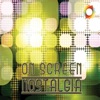 On Screen Nostalgia (Original Soundtrack), 2011