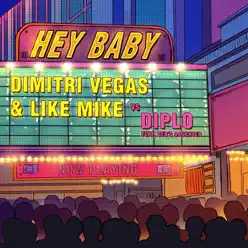 Hey Baby (Dimitri Vegas & Like Mike vs. Diplo) [feat. Deb's Daughter] - EP - Diplo