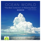 Ocean World - The Best Collection of Relaxing Music and Nature Sounds. Calming Music Experience. Asmr and Relaxation. artwork