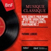 Berg: Sonate pour piano - Webern: Variations, Op. 27 - Boulez: Sonate pour piano No. 2 (Mono Version) artwork