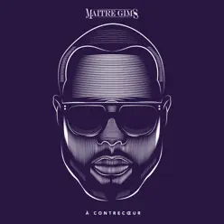 À contrecœur (Pilule Violette) - Maitre Gims