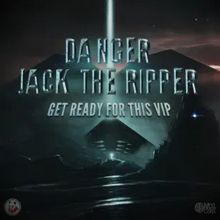 ladda ner album Danger , Jack The Ripper - Get Ready For This VIP