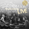 Sound Journey (Live) - Shamballa