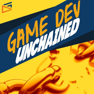 Game Dev Unchained podcast