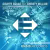 Breaking Up (feat. Christy Million) - Single album lyrics, reviews, download