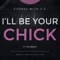 I'll Be Your Chick (feat. OG Maco) - Cydnee with a C lyrics