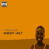 Nobody Ugly - P-Square