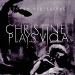 Christine Plays Viola - Murderous Dementia