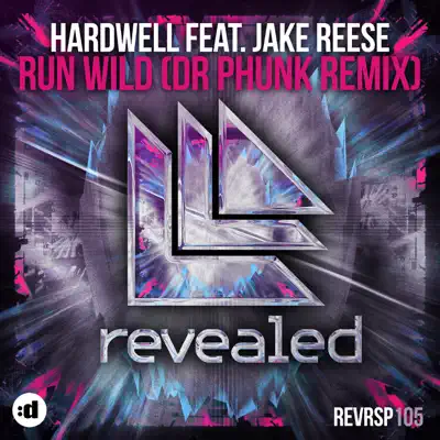 Run Wild (feat. Jake Reese) [Dr Phunk Remix] - Single - Hardwell