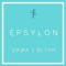 Epsylon - Gama & BLTRN lyrics