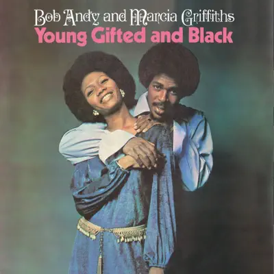 Young, Gifted & Black - Bob & Marcia Young, Gifted & Black - Bob & Marcia