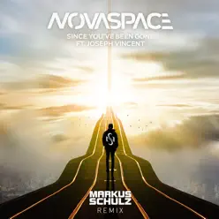 Since You've Been Gone (feat. Joseph Vincent) - Single - Novaspace Since You've Been Gone (feat. Joseph Vincent) - Single - Novaspace