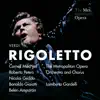 Stream & download Rigoletto, Act I: Che m'ami, deh, ripetimi — Addio, addio speranza ed anima (Live)