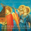 His Love Endures Forever: Psalms of Thankfulness and Praise, 2008
