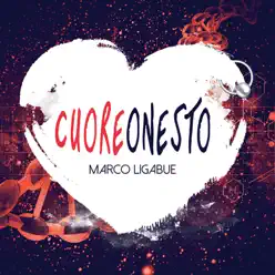 Cuore onesto - Single - Marco Ligabue