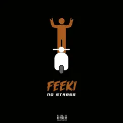 No Stress - Single by Feeki album reviews, ratings, credits