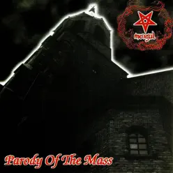 Parody of the Mass - Morgul Parody of the Mass - Morgul