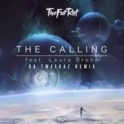 The Calling (feat. Laura Brehm) [Da Tweekaz Extended Remix] - Single - TheFatRat