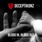 Blood in Blood Out (feat. David Dallas) - Deceptikonz lyrics